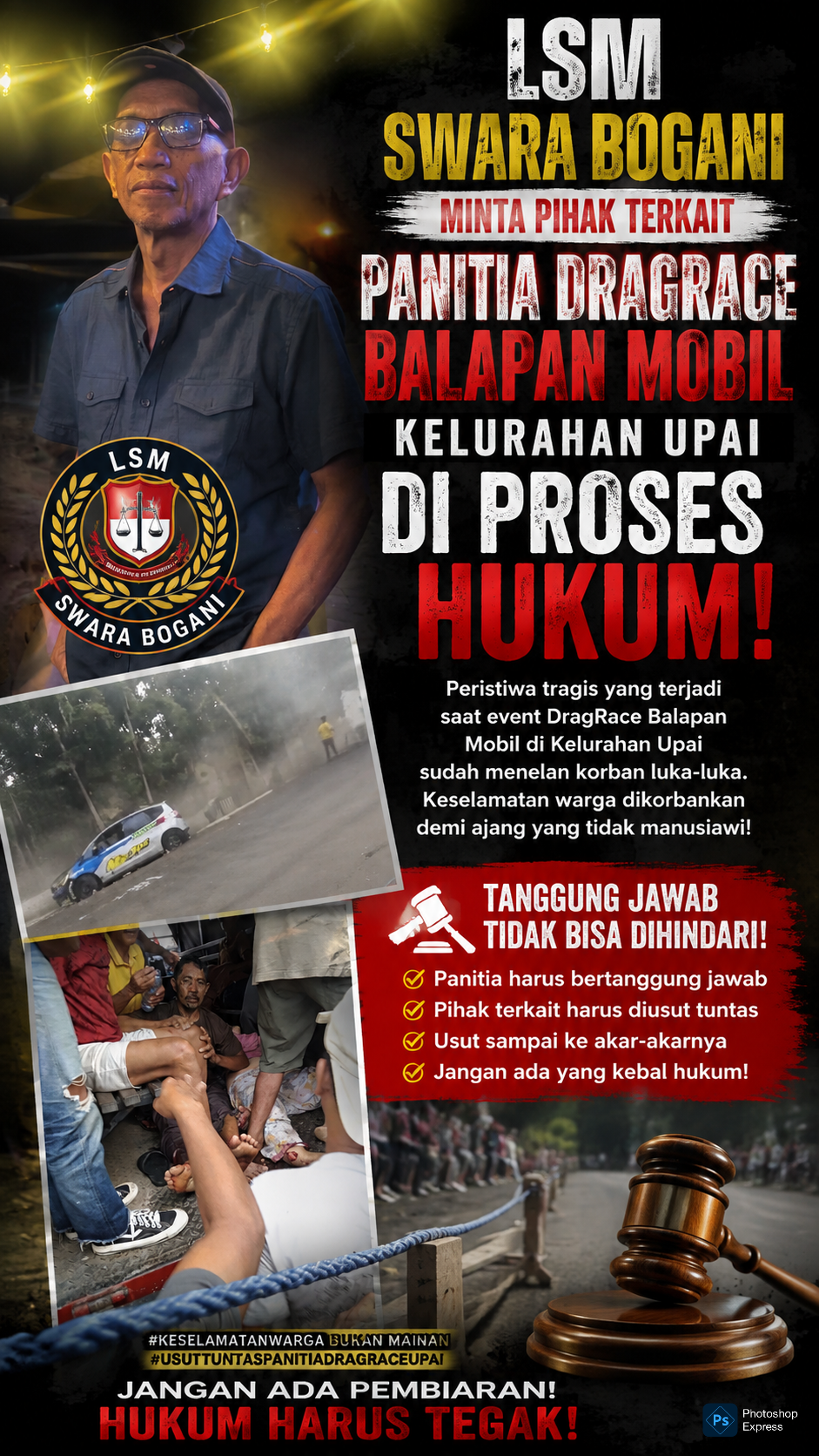 LSM SWARA BOGANI DESAK PENYELENGGARA DAN PANITIA DRAG RACE DIPROSES HUKUM, TERKAIT TRAGEDI MAUT 16 KORBAN DAN 6 ORANG LAINYA MENINGGAL DUNIA